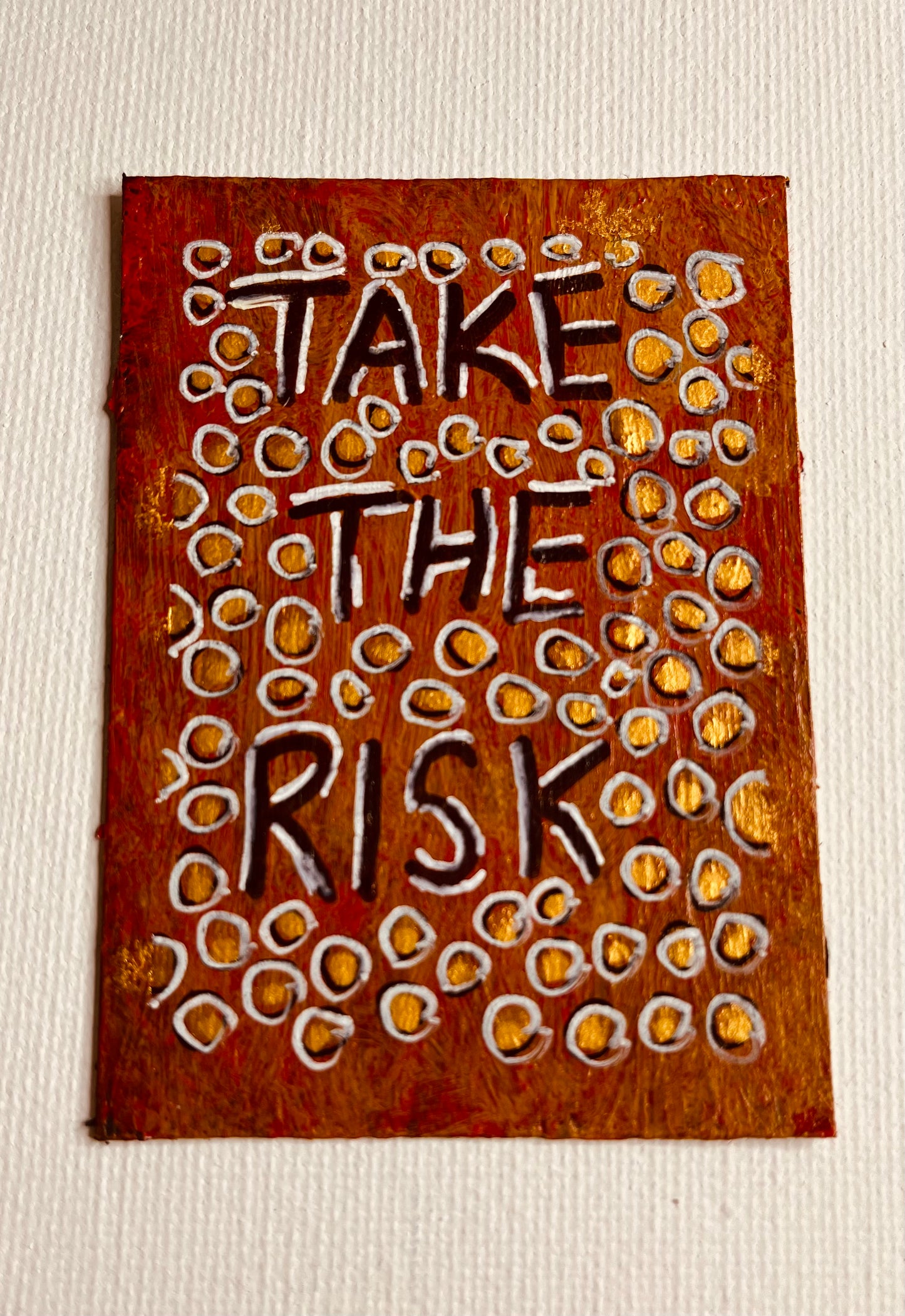 ACEO - Take The Risk