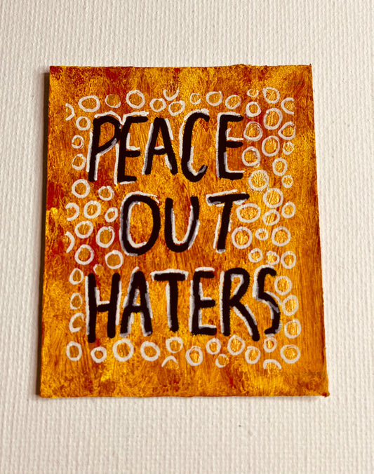 Mini Art - Peace Out Haters